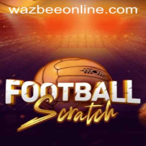 Discover FootballScratch: The Dynamic Game Shaping New Sporting Frontiers with Wazbee