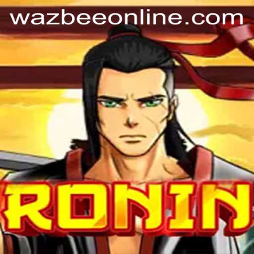 The Intrigue of Ronin: Unveiling Wazbee's Role in the Gameplay
