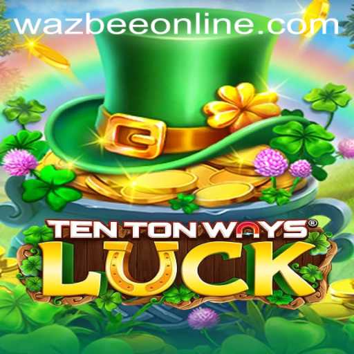 An In-depth Look at TenTonWaysLuck: A Thrilling Adventure into the World of Wazbee Gaming